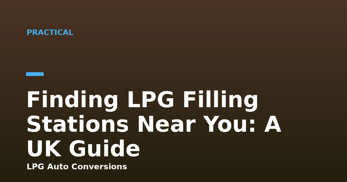 Finding LPG Filling Stations Near You: A UK Guide